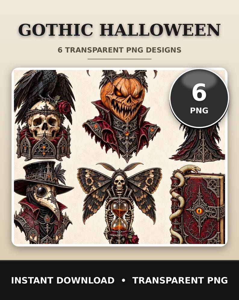 May include: A digital collection of 6 Gothic Halloween transparent PNG designs featuring a raven on a skull, a pumpkin-headed figure, a plague doctor, a moth-winged skeleton with an hourglass, and a red book with a snake and eye emblem.