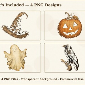 May include: A set of four digital illustrations labeled What's Included &mdash; 4 PNG Designs, featuring a brown textured witch hat, an orange jack-o'-lantern, a beige ghost, and a black crow on a branch, with 4 PNG Files Transparent Background Commercial Use text.