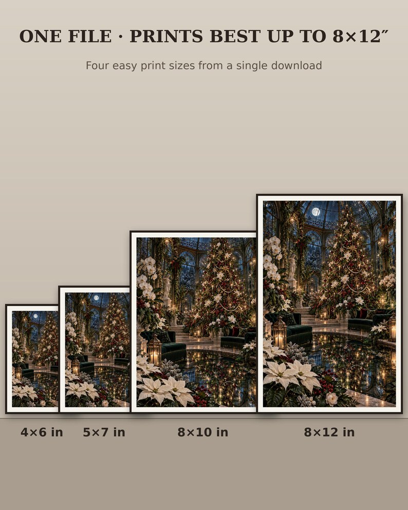 K&ouml;nnte beinhalten: Vier gerahmte digitale Kunstdrucke mit einem Weihnachtsbaum in einem Wintergarten, mit dem Text ONE FILE &middot; PRINTS BEST UP TO 8x12" und Four easy print sizes from a single download, sowie den Beschriftungen 4x6 in, 5x7 in, 8x10 in, 8x12 in.