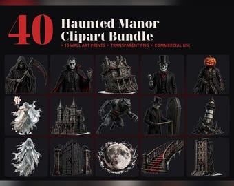 Haunted House Halloween Clipart, 40 Scary Horror PNG + 10 Prints, Grim Reaper, Haunted Manor Sublimation, Party Decor, Commercial Use