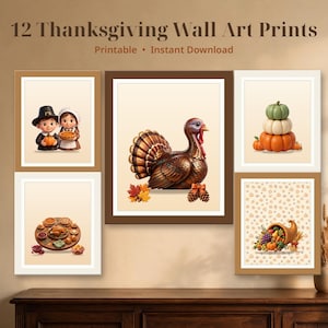 May include: A collection of 12 Thanksgiving wall art prints featuring illustrations of a turkey, a stack of pumpkins, a cornucopia, a feast, and figures in pilgrim attire. The text 12 Thanksgiving Wall Art Prints Printable Instant Download is visible.