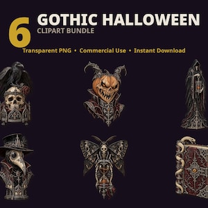 May include: A digital clipart bundle titled 6 GOTHIC HALLOWEEN featuring six illustrations: a raven on a skull, a pumpkin creature, a cloaked figure with a lantern, a plague doctor, a moth with a skull, and a book with a snake.