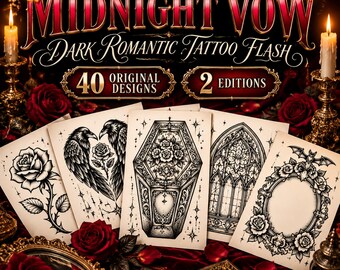 May include: A collection of tattoo flash art sheets titled Midnight Vow Dark Romantic Tattoo Flash, featuring 40 original designs across 2 editions. The illustrations include a rose, two ravens, a coffin, a window, and a floral frame.