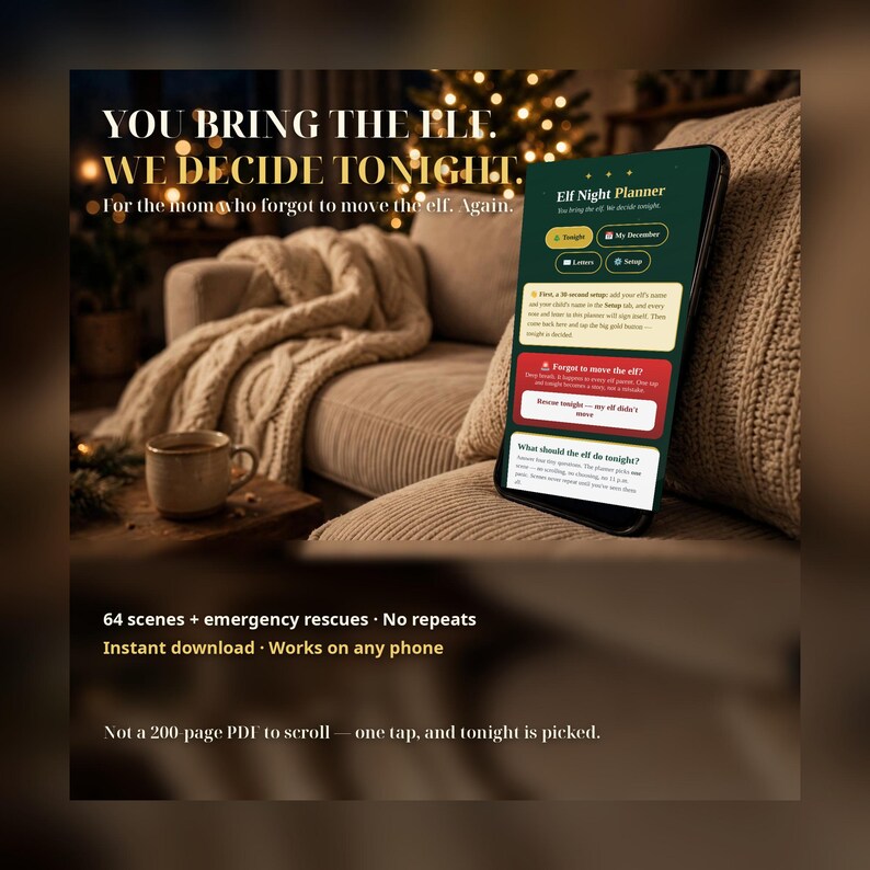 May include: A smartphone displaying the Elf Night Planner app with a dark green interface, gold buttons, and text including You Bring The Elf. We Decide Tonight. The screen shows setup options, emergency rescue features, and planning tools.