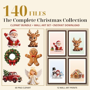 May include: A digital collection titled 140 FILES The Complete Christmas Collection featuring 60 PNG clipart images of Santa, a reindeer, a wreath, a gingerbread man, a red truck, and an angel, plus 12 wall art prints in frames.
