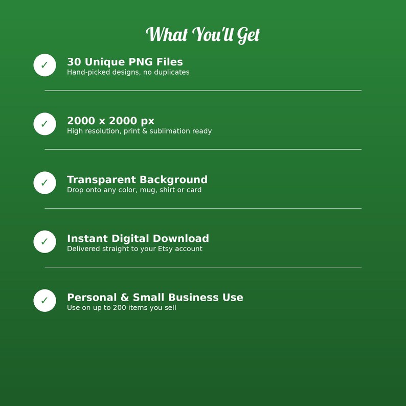 May include: A green digital information graphic titled What You'll Get, listing five features: 30 Unique PNG Files, 2000 x 2000 px resolution, Transparent Background, Instant Digital Download, and Personal & Small Business Use terms.