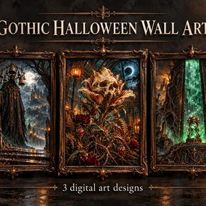 May include: Three framed digital art prints titled GOTHIC HALLOWEEN WALL ART and 3 digital art designs. The left shows a cloaked figure with bells, the center a skull-shaped flower, and the right a glowing green portal with an hourglass.