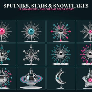 May include: A set of 12 chrome ornaments titled SPUTNIKS, STARS & SNOWFLAKES. The collection features various metallic designs including starbursts, snowflakes, a planet with rings, a crescent moon, and a star, accented with pink and teal details.