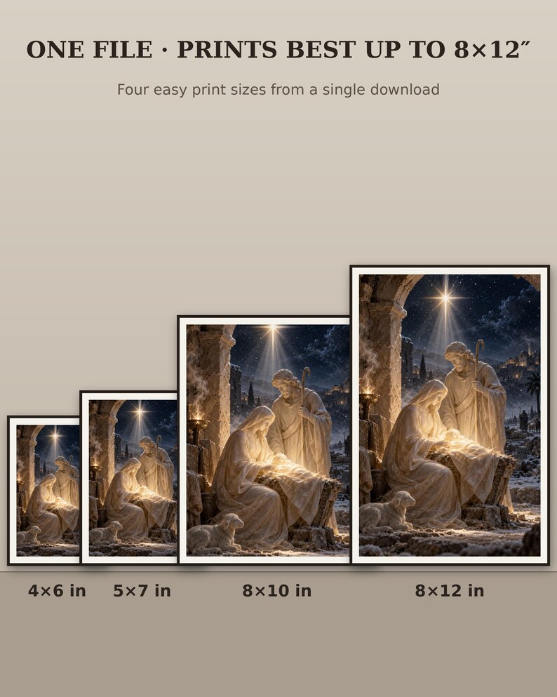 May include: A digital art print featuring a nativity scene with figures in a stone archway under a bright star. Text reads: ONE FILE &middot; PRINTS BEST UP TO 8x12" and Four easy print sizes from a single download, with labels 4x6 in, 5x7 in, 8x10 in, 8x12 in.