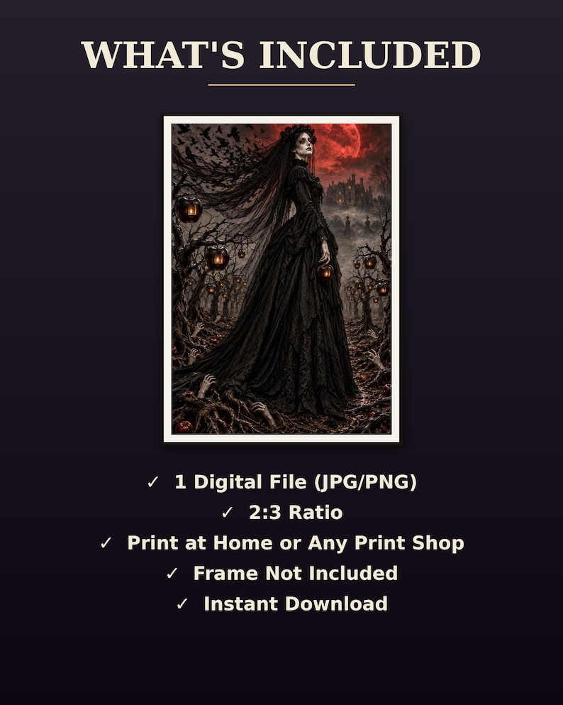 May include: A digital art print featuring a person in a long black gown standing in a dark forest with glowing lanterns, a red moon, and reaching hands. Text includes WHAT'S INCLUDED, 1 Digital File (JPG/PNG), 2:3 Ratio, Print at Home or Any Print Shop, Frame Not Included, and Instant Download.
