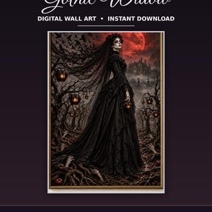 May include: Digital wall art titled Gothic Widow, Instant Download, Printable Wall Art. A figure in a long black lace gown and veil stands in a dark forest with glowing lanterns, a red moon, and a castle under a sky filled with birds.