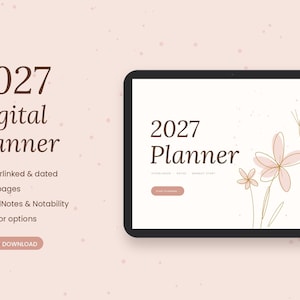 May include: A digital tablet displaying a 2027 planner interface with dark brown text, light pink floral line art, and a butterfly graphic. The screen shows the text 2027 Planner, while the left side lists features including hyperlinked and dated, 463 pages, GoodNotes and Notability compatibility, and 4 color options.