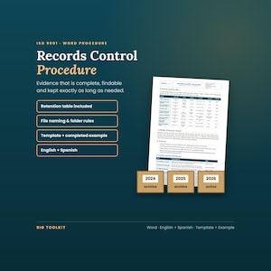 May include: An ISO 9001 Records Control Procedure document template with a retention table, file naming rules, and examples. The graphic features text, a document preview, and three boxes labeled 2024 archive, 2025 archive, and 2026 active.