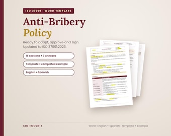 May include: An Anti-Bribery Policy Word template document updated to ISO 37001:2025. The document includes 16 sections, 3 annexes, a template, and a completed example in English and Spanish. The text is displayed on a light background.