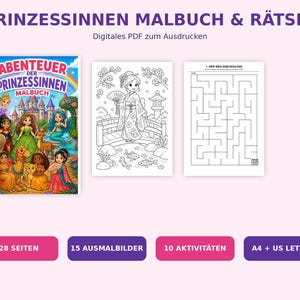 May include: A digital PDF colouring and activity book titled PRINZESSINNEN MALBUCH & RÄTSEL. It features a colourful cover with various princesses, a black and white colouring page of a character on a bridge, and a maze puzzle page labelled 1. DER WEG ZUM SCHLOSS.