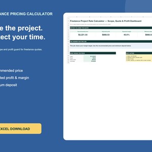 May include: A blue digital freelance pricing calculator template featuring the text Freelance Pricing Calculator, Price the project. Protect your time., and Excel Download. The interface displays a project rate dashboard with data fields.