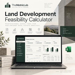May include: A laptop displaying a Land Development Feasibility Calculator dashboard with project overview, key metrics, and financial charts. The screen shows data for total cost, revenue, profit, and margin, alongside an Excel digital download icon.
