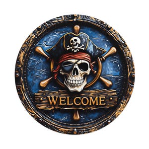 Puede incluir: Un letrero circular con una calavera central que lleva un sombrero de pirata con un emblema de calavera, un parche en el ojo y un pañuelo rojo. Detrás de la calavera hay un timón de barco y una tabla de madera muestra WELCOME.