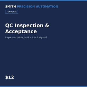 May include: A dark blue digital template document titled SMITH PRECISION AUTOMATION. The text reads QC Inspection & Acceptance, followed by the subtitle Inspection points, hold points & sign-off. The document includes a small box labeled TEMPLATE.