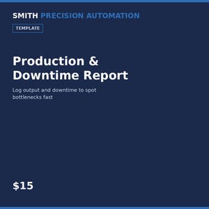 Puede incluir: Una plantilla digital azul oscuro titulada Smith Precision Automation Production & Downtime Report. El texto dice: Log output and downtime to spot bottlenecks fast. El diseño presenta texto en blanco y azul claro sobre un fondo azul oscuro.