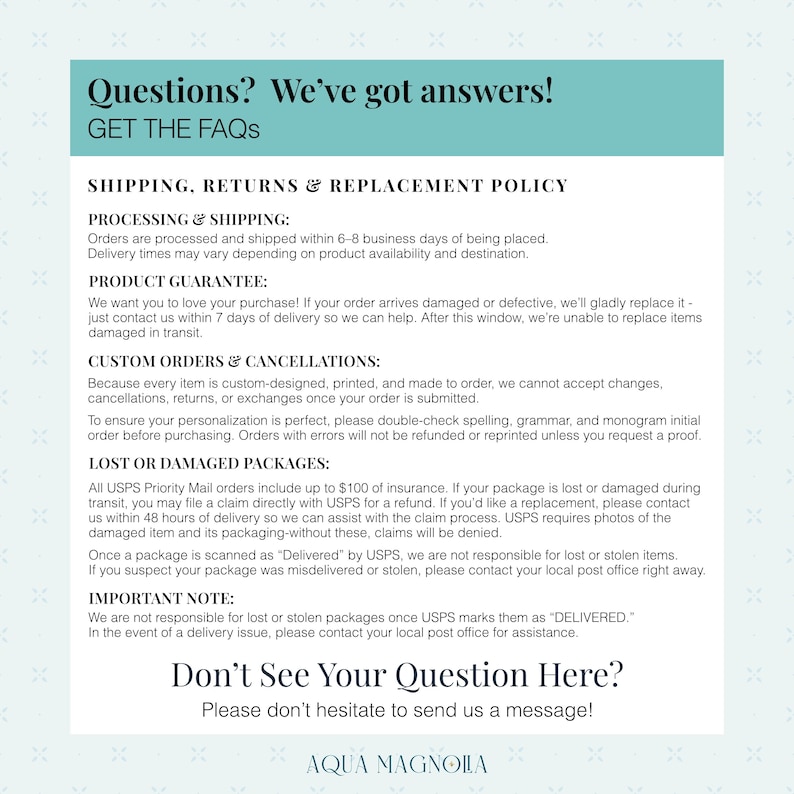 Aqua Magnolia FAQ graphic with details on shipping times, custom order policies, product guarantee, and lost or damaged package replacements for personalized gifts and home décor.