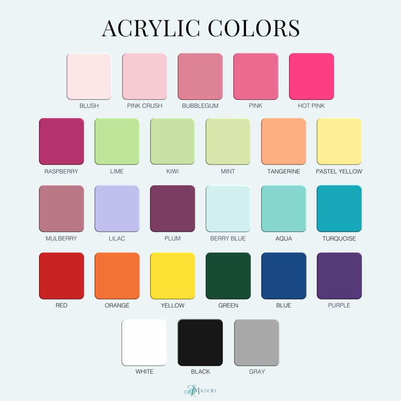 acrylic color options - blush, pink crush, hot pink, berry blue,  green, orange, red, turquoise, black, lime, kiwi, mint, white, yellow, pastel yellow, tangerine, blue, plum, bubblegum, raspberry, mulberry, gray, lilac, purple, choose from 26 colors