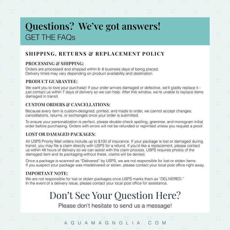 Aqua Magnolia FAQ graphic with details on shipping times, custom order policies, product guarantee, and lost or damaged package replacements for personalized gifts and home décor.
