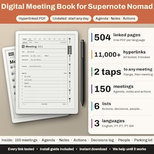 May include: Digital Meeting Book for Supernote Nomad featuring a hyperlinked PDF with 504 linked pages, 11,000+ hyperlinks, 150 meetings, 6 lists, and 3 languages. Includes a stylus and a layout for agenda, notes, and actions.