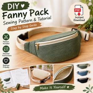 May include: A DIY fanny pack sewing pattern and tutorial featuring a green fabric waist bag with a beige strap and zipper. The image includes text: DIY Fanny Pack Sewing Pattern & Tutorial, Step by Step Guide, PDF Instant Download, Pattern Included, Detailed Instructions, Beginner Friendly, Make It Yourself.