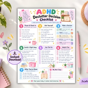 May include: An ADHD Declutter Decision Checklist printable document featuring seven numbered steps, checkboxes, and colourful illustrations. The text includes instructions for pausing, asking questions, making decisions, handling items, and organising spaces.