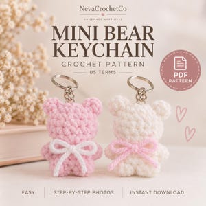 May include: Two crochet mini bear keychains, one pink with a white bow and one white with a pink bow, each featuring a metal keyring. The text reads NevaCrochetCo, MINI BEAR KEYCHAIN, CROCHET PATTERN, US TERMS, PDF PATTERN, EASY, STEP-BY-STEP PHOTOS, INSTANT DOWNLOAD.