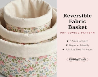 May include: Three nested fabric baskets with a floral pattern of pink roses and blue flowers on a cream background. The text reads: Reversible Fabric Basket, PDF SEWING PATTERN, 3 Sizes Included, Beginner Friendly, Full-Size Tiled A4 Pieces, RSDigiCraft.