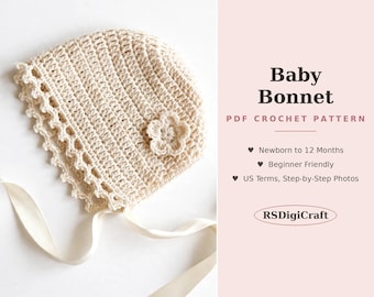 May include: A cream-coloured crocheted baby bonnet with a scalloped edge, a small crocheted flower accent, and cream ribbon ties. The text reads: Baby Bonnet, PDF CROCHET PATTERN, Newborn to 12 Months, Beginner Friendly, US Terms, Step-by-Step Photos, RSDigiCraft.