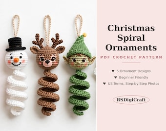 May include: Three crocheted spiral ornaments featuring a snowman with a black hat, a brown reindeer with antlers, and a green elf with a pointed hat. Text reads: Christmas Spiral Ornaments, PDF CROCHET PATTERN, 5 Ornament Designs, Beginner Friendly, US Terms, Step-by-Step Photos, RSDigiCraft.