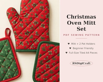 May include: A quilted oven mitt and two pot holders featuring a red and green holly leaf pattern with dark green trim. Text reads: Christmas Oven Mitt Set, PDF SEWING PATTERN, Mitt + 2 Pot Holders, Beginner Friendly, Full-Size Tiled A4 Pieces, RSDigiCraft.