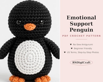 May include: A black and white crocheted penguin amigurumi with an orange beak and feet. The text reads: Emotional Support Penguin, PDF CROCHET PATTERN, No-Sew Amigurumi, Beginner Friendly, US Terms, Step-by-Step Photos, RSDigiCraft.