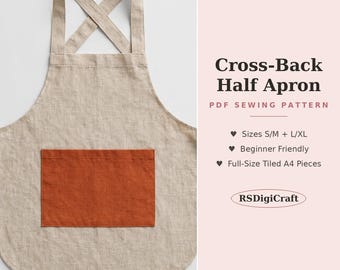 May include: A beige cross-back half apron with a rectangular burnt orange pocket. The text reads: Cross-Back Half Apron, PDF SEWING PATTERN, Sizes S/M + L/XL, Beginner Friendly, Full-Size Tiled A4 Pieces, and RSDigiCraft.