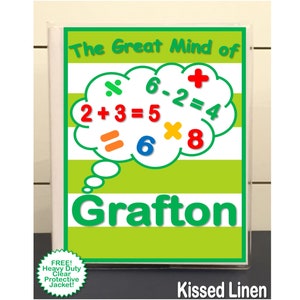 May include: A green and white binder with the text "The Great Mind of Grafton" and a thought bubble with math equations. The thought bubble is filled with colorful numbers and math symbols. The binder has a clear protective cover.