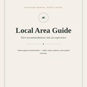 Peut inclure: Un guide d'accueil pour location de vacances beige avec le texte VACATION RENTAL GUEST GUIDE, Local Area Guide, Turn recommendations into an experience, Twelve pages of local favorites — coffee, meals, outdoors, and a perfect local day, PRINTABLE PRINT-READY US LETTER.