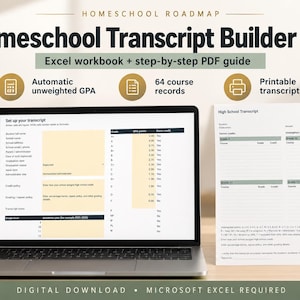 May include: A Homeschool Transcript Builder Kit digital download featuring an Excel workbook and a step-by-step PDF guide. The kit includes automatic unweighted GPA calculation, 64 course records, and a printable transcript template.