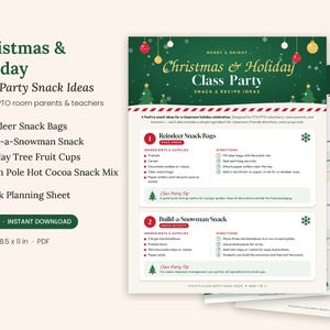 May include: A digital PDF document titled Christmas & Holiday Class Party Snack Ideas, measuring 8.5 by 11 inches. The green and white pages feature festive graphics, ingredient lists, and instructions for snacks like Reindeer Snack Bags.