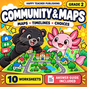 May include: A Grade 2 educational worksheet cover titled Community & Maps featuring a black bear and a pink axolotl looking at a map of a town with houses, roads, trees, and a school. The text includes Happy Teacher Publishing and 10 Worksheets.