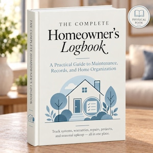 May include: A white hardcover book titled The Complete Homeowner's Logbook: A Practical Guide to Maintenance, Records, and Home Organization. The cover features a blue graphic of a house with trees and a checklist icon, plus descriptive text.