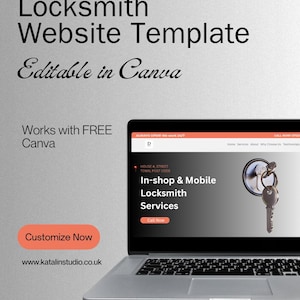 May include: A digital locksmith website template featuring the text Locksmith Website Template Editable in Canva and Works with FREE Canva. A laptop displays a website with the text In-shop & Mobile Locksmith Services and a key graphic.
