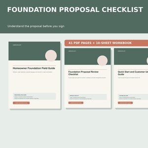 May include: A digital document set titled Foundation Proposal Checklist, including a Homeowner Foundation Field Guide, a Foundation Proposal Review Checklist, and a Quick Start and Customer Use Guide, totalling 41 PDF pages and a 10-sheet workbook.