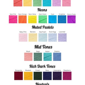 May include: A chart of yarn colors organized by color family, including Classic Brights, Vibrant Pastels, Neons, Muted Pastels, Mid Tones, Rich Dark Tones, Neutrals, and Grayscale. Each color family has a row of yarn samples with the color name printed below each sample.
