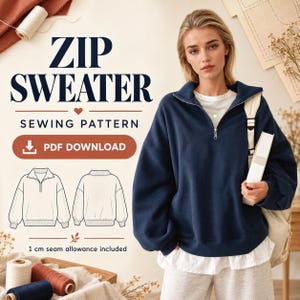 May include: A navy blue zip sweater sewing pattern PDF download featuring a technical line drawing of the garment, text reading ZIP SWEATER SEWING PATTERN, and a note stating 1 cm seam allowance included, alongside a navy blue zip sweater.
