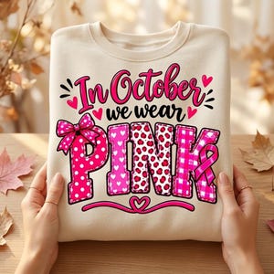 In oktober dragen we roze (PNG), ontwerp voor sublimatieprint ter bevordering van bewustzijn over borstkanker (digitale download).
