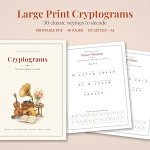 May include: A digital document titled Large Print Cryptograms featuring 30 classic sayings to decode. The cover displays a violin, a gramophone, a bouquet of flowers, and an open book. Two interior pages show puzzle grids with letter blanks.