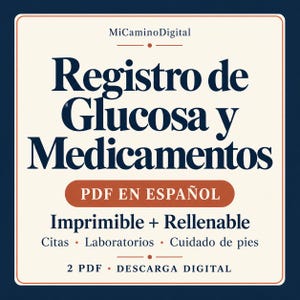 Puede incluir: Una portada de documento digital con fondo crema y borde azul oscuro. El texto dice MiCaminoDigital, Registro de Glucosa y Medicamentos, PDF EN ESPAÑOL, Imprimible + Rellenable, Citas, Laboratorios, Cuidado de pies, 2 PDF, DESCARGA DIGITAL.